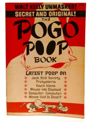 THE POGO POOP BOOK; Walt Kelly Unmasked! Secret and Original!