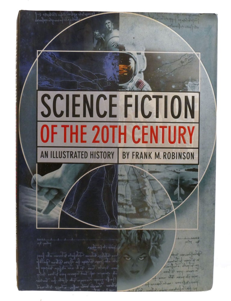 Item #602903 SCIENCE FICTION OF THE 20TH TWENTIETH CENTURY; An Illustrated History. Frank Robinsonon.