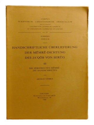 HANDSCHRIFTLICHE UBERLIEFERUNG DER MEMRE-DICHTUNG DES JA'QOB VON SERUG (THE MANUSCRIPT...