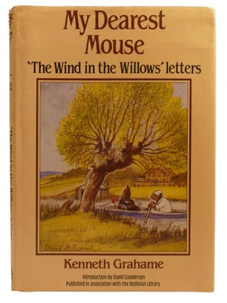 MY DEAREST MOUSE; The Wind in the Willows Letters