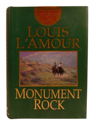 MONUMENT ROCK; Newly Discovered Frontier Stories Published for the First Time Anywhere