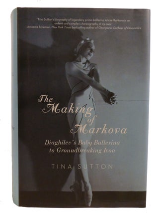 THE MAKING OF MARKOVA; Diaghilev's Baby Ballerine to Groundbreaking Icon