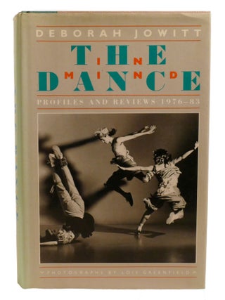 THE DANCE IN MIND; Profiles and Reviews 1976-83
