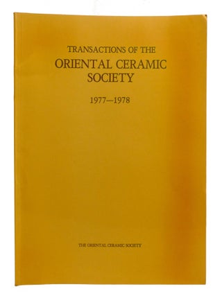 TRANSACTIONS OF THE ORIENTAL CERAMICS SOCIETY; 1977-1978