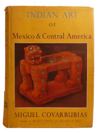 INDIAN ART OF MEXICO & CENTRAL AMERICA
