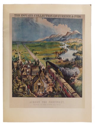 THE ESMARK COLLECTION OF CURRIER & IVES