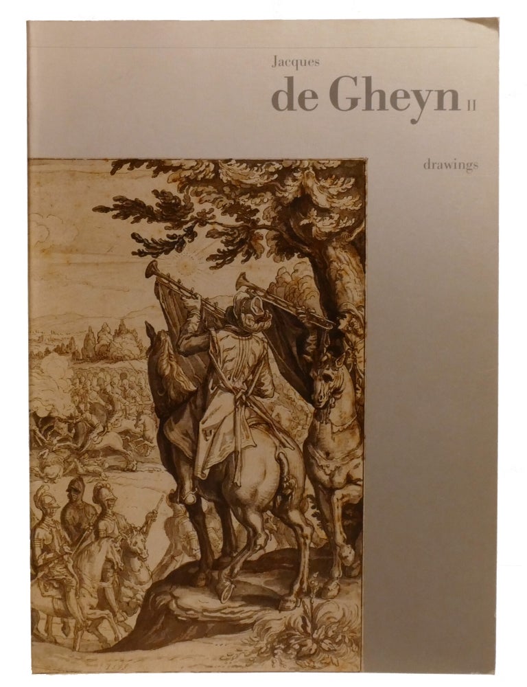 Item #603204 JACQUES DE GHEYN II, 1565-1629; Drawings. A. W. F. M. Meij.