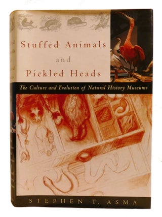 STUFFED ANIMALS AND PICKLED HEADS; The Culture of Natural History Museums