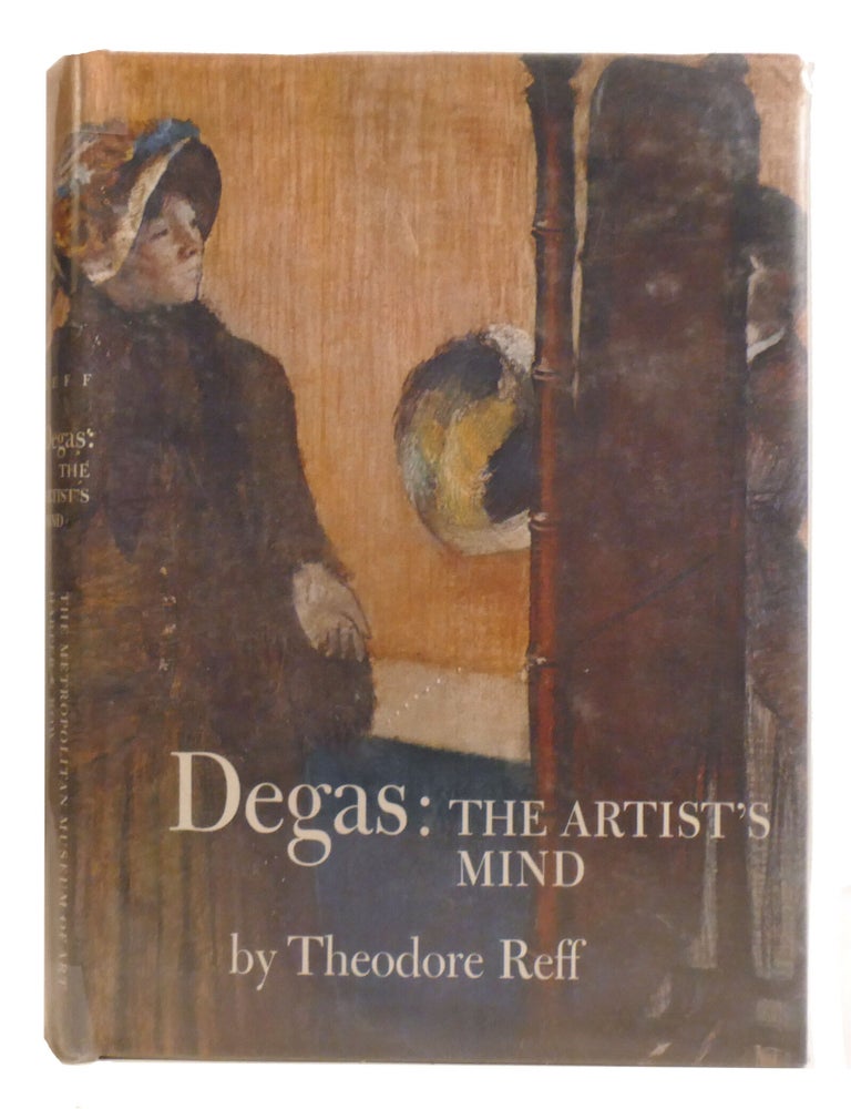 Item #603260 DEGAS; The Artist's Mind. Theodore Reff.