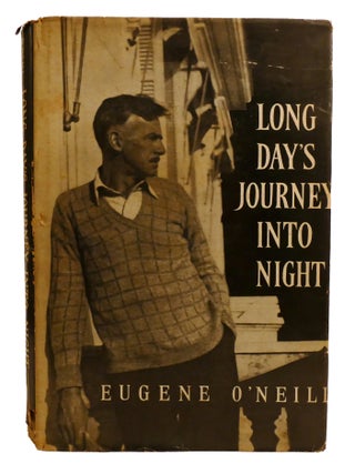 LONG DAY'S JOURNEY INTO NIGHT. Eugene O'Neill.