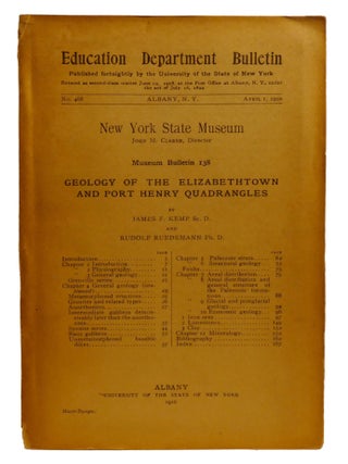 Item #603385 GEOLOGY OF THE ELIZABETHTOWN AND PORT HENRY QUADRANGLES. Rudolf Ruedemann James Kemp