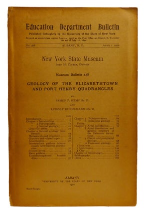 Item #603385 GEOLOGY OF THE ELIZABETHTOWN AND PORT HENRY QUADRANGLES. Rudolf Ruedemann James Kemp