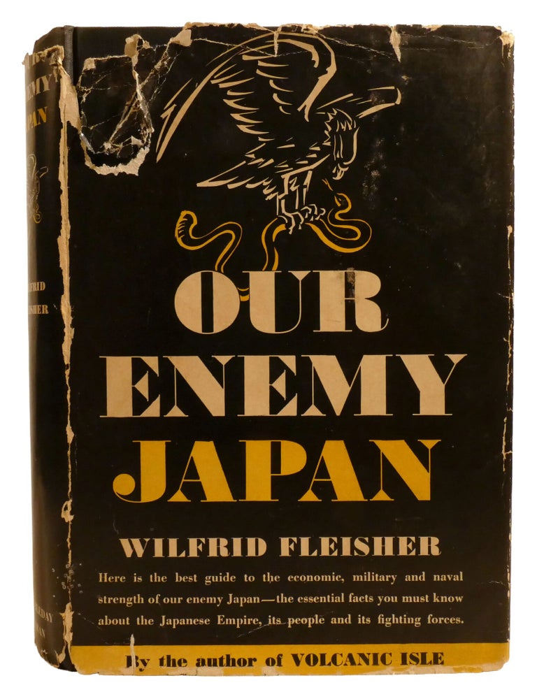Item #603480 OUR ENEMY JAPAN. Wilfred Fleisher.