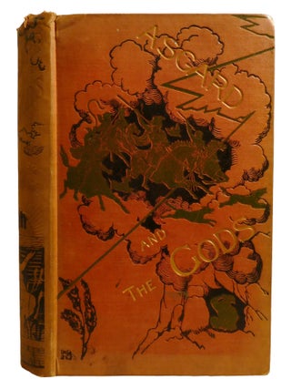 ASGARD AND THE GODS; The Tales and Traditions of Our Northern Ancestors Forming a Complete Manual...