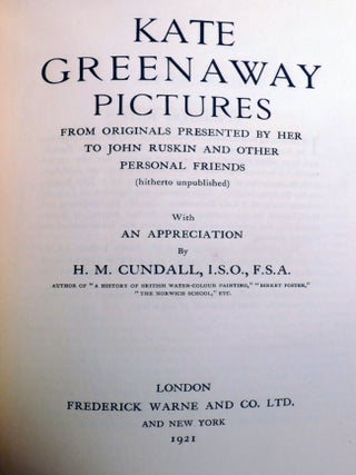 KATE GREENAWAY PICTURES; From Originals Presented by Her to John Ruskin and Other Personal Friends (Hitherto Unpublished)
