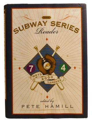 THE SUBWAY SERIES READER; Mets - Yankees 2000