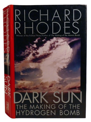 DARK SUN; The Making of the Hydrogen Bomb