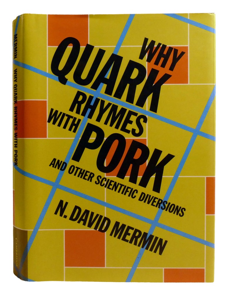Item #603789 WHY QUARK RHYMES WITH PORK; And Other Scientific Diversions. N. David Mermin.