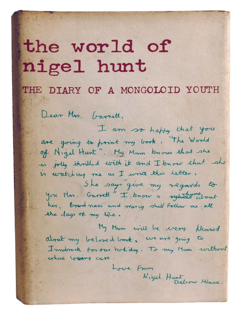 Item #603862 THE WORLD OF NIGEL HUNT; The Diary of a Mongoloid Youth. Garrett Publications.