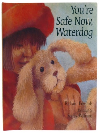 YOU'RE SAFE NOW, WATERDOG