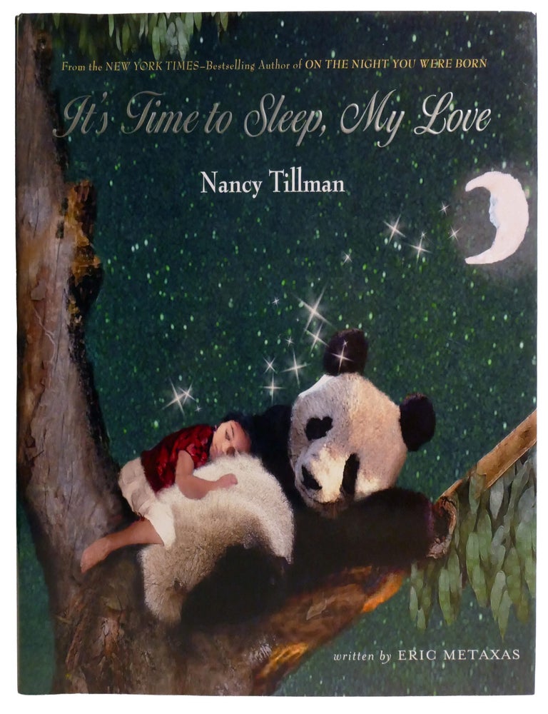 Item #603926 IT'S TIME TO SLEEP, MY LOVE. Nancy Tillman.