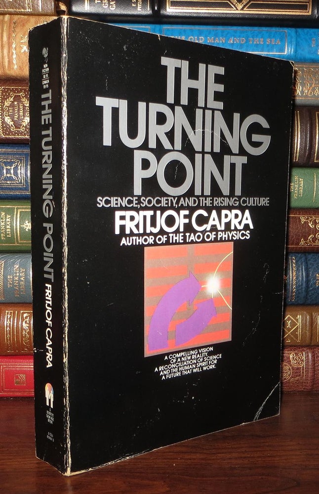 Item #61070 THE TURNING POINT Science, Society, and the Rising Culture. Fritjof Capra.