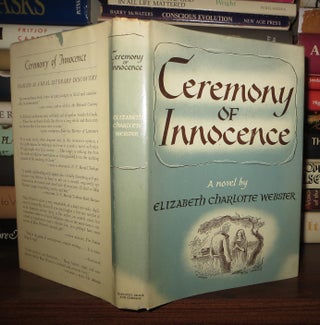 Item #61510 CEREMONY OF INNOCENCE. Elizabeth Charlotte Webster