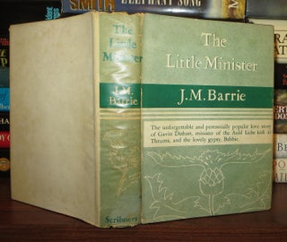 Item #62745 THE LITTLE MINISTER. J. M. Barrie