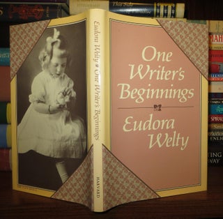 Item #63017 ONE WRITER'S BEGINNINGS. Eudora Welty