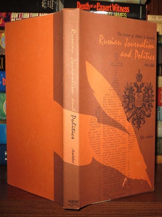 Item #63604 RUSSIAN JOURNALISM AND POLITICS, 1861-1881; The Career of Aleksei S. Suvorin. Effie -...