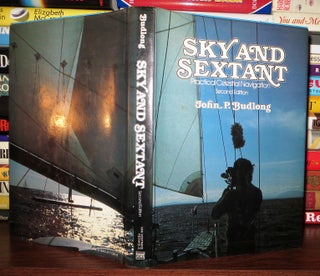 Item #64191 SKY AND SEXTANT Practical Celestial Navigation. John P. Budlong