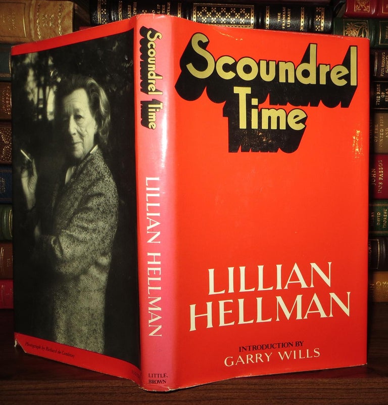 Item #64761 SCOUNDREL TIME. Lillian Hellman, Garry Wills.
