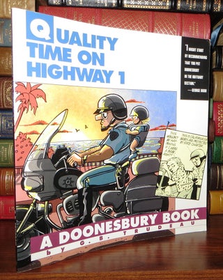 Item #64775 QUALITY TIME ON HIGHWAY 1 A Doonesbury Book. G. B. Trudeau