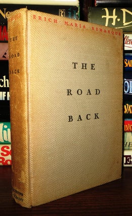 Item #64815 THE ROAD BACK. Erich Maria Remarque