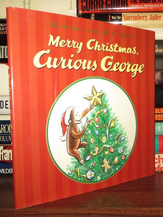 MARGRET AND H.A. REY'S MERRY CHRISTMAS, CURIOUS GEORGE