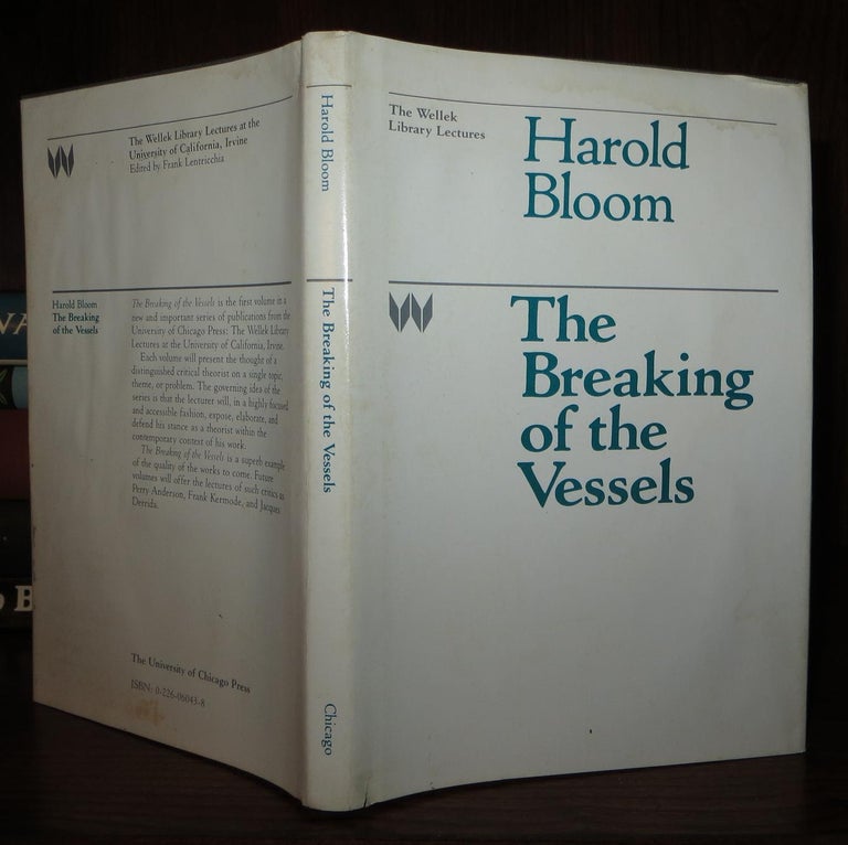 Item #65098 THE BREAKING OF THE VESSELS. Harold Bloom.