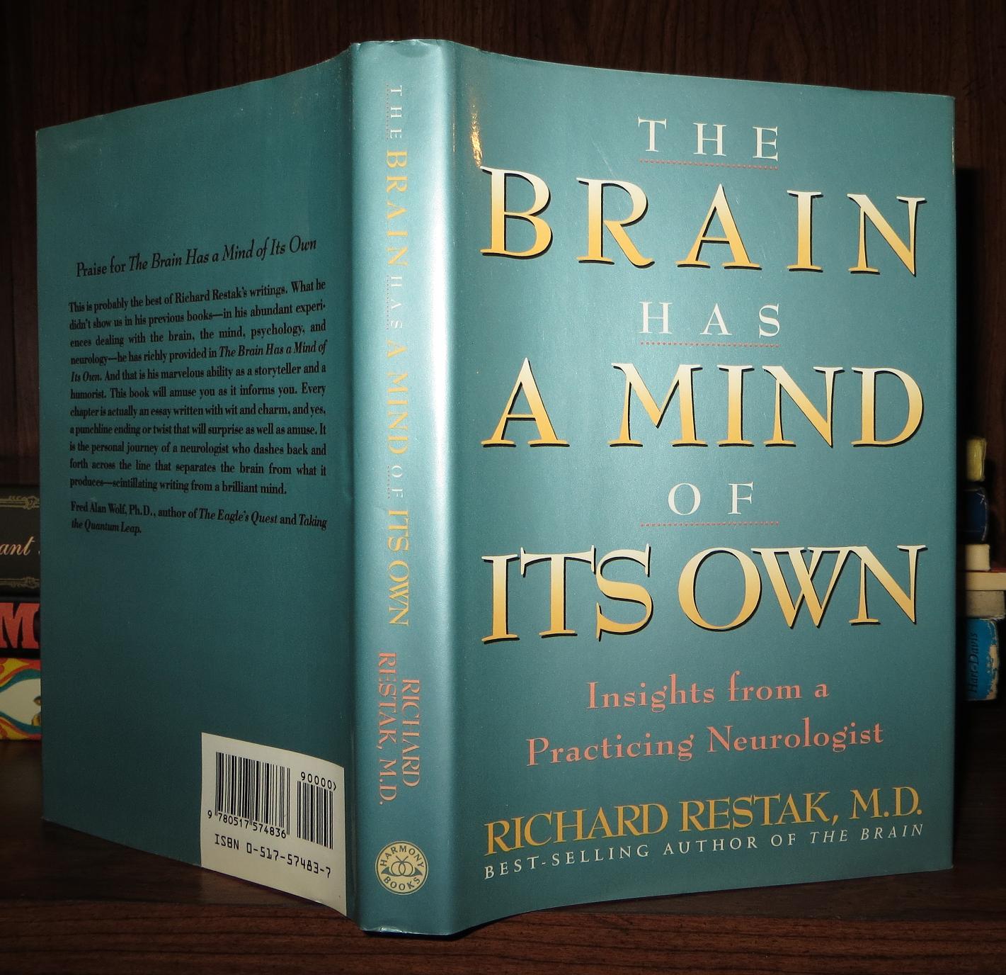 THE BRAIN HAS A MIND OF ITS OWN Insights from a Practicing Neurologist ...