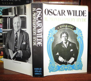 Item #65685 OSCAR WILDE A Biography. H. Montgomery - Oscar Wilde Hyde