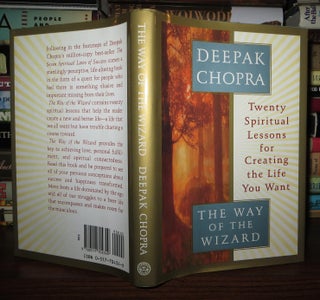 Item #65729 THE WAY OF THE WIZARD Twenty Spiritual Lessons for Creating the Life You Want. Deepak...