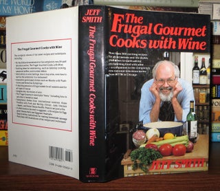 Item #65991 THE FRUGAL GOURMET COOKS WITH WINE. Jeff Smith, Corbet Clark, Gary Jacobsen