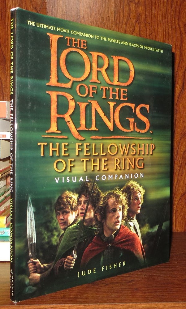 Item #66094 FELLOWSHIP OF THE RING VISUAL COMPANION The Lord of the Rings. Jude J. R. R. Tolkien Fisher.