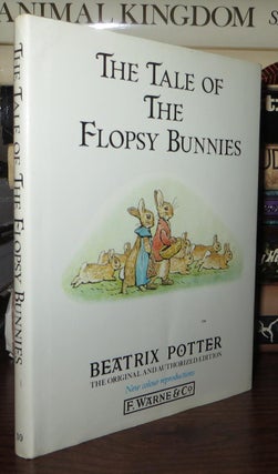 Item #66187 THE TALE OF THE FLOPSY BUNNIES. Beatrix Potter