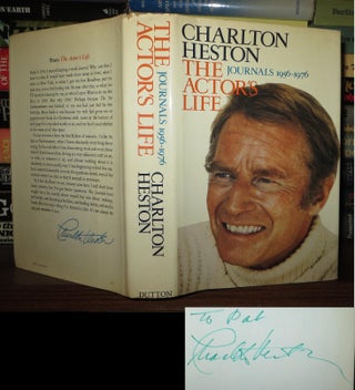 Item #66342 THE ACTOR'S LIFE: JOURNALS, 1956-1976 Signed 1st. Charlton Heston, Hollis Alpert