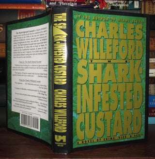 Item #67360 THE SHARK-INFESTED CUSTARD Sharkinfested a Novel of Crime, Vice & Sex. Charles Willeford