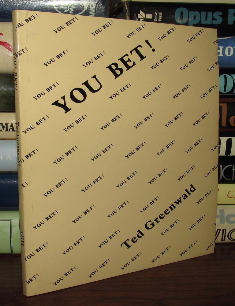 Item #67569 YOU BET! Ted Greenwald.
