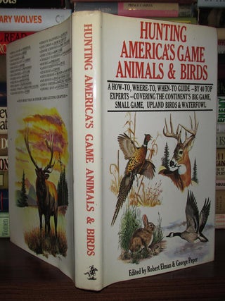 HUNTING AMERICA'S GAME ANIMALS AND BIRDS