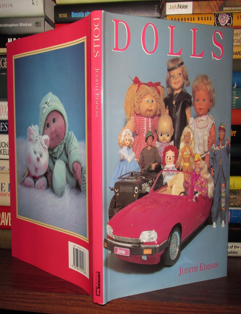 Item #68292 DOLLS; From Kewpie to Barbie and Beyond. Judith Edison.