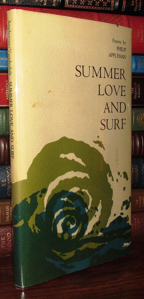 Item #68379 SUMMER LOVE AND SURF Poems. Phillip Appleman.