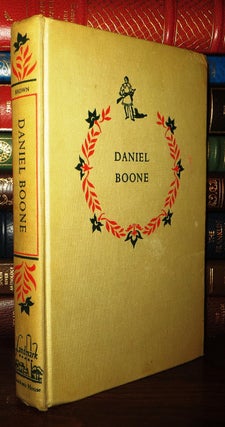 DANIEL BOONE The Opening of the Wilderness