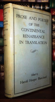PROSE AND POETRY OF THE CONTINENTAL RENAISSANCE IN TRANSLATION